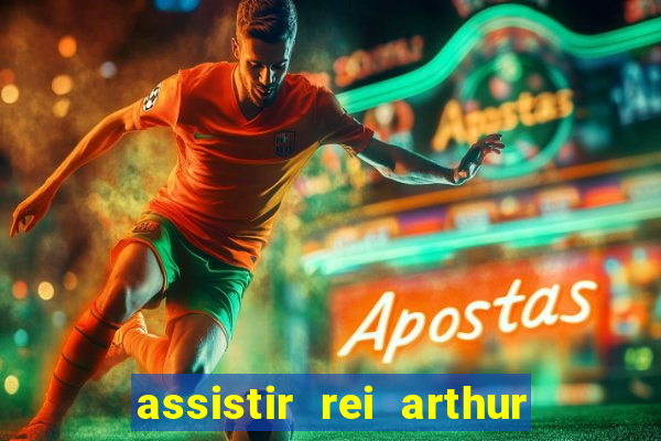 assistir rei arthur (2004 mega filmes)